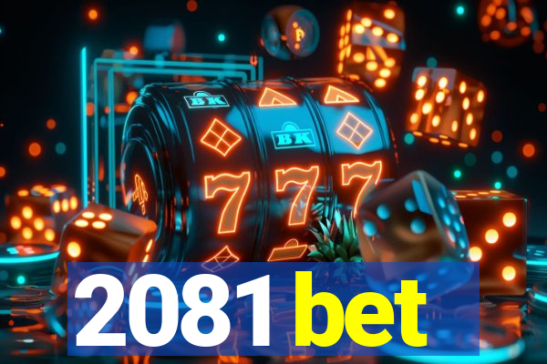 2081 bet